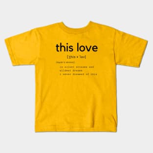 this love Kids T-Shirt